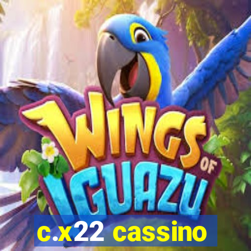 c.x22 cassino